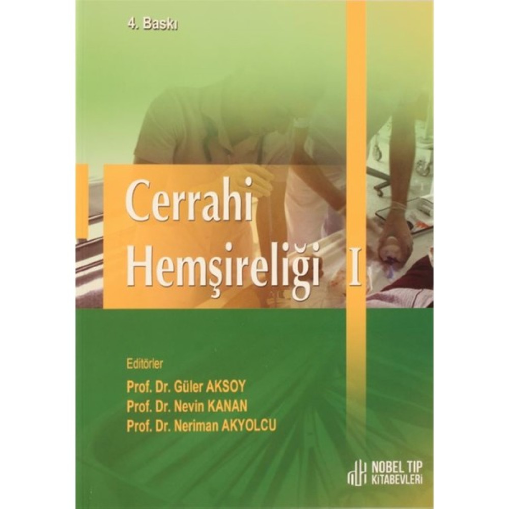 Cerrahi Hemşireliği Cilt 1 - Güler Aksoy Sağlık, Spor ve Diyet Fiyatı