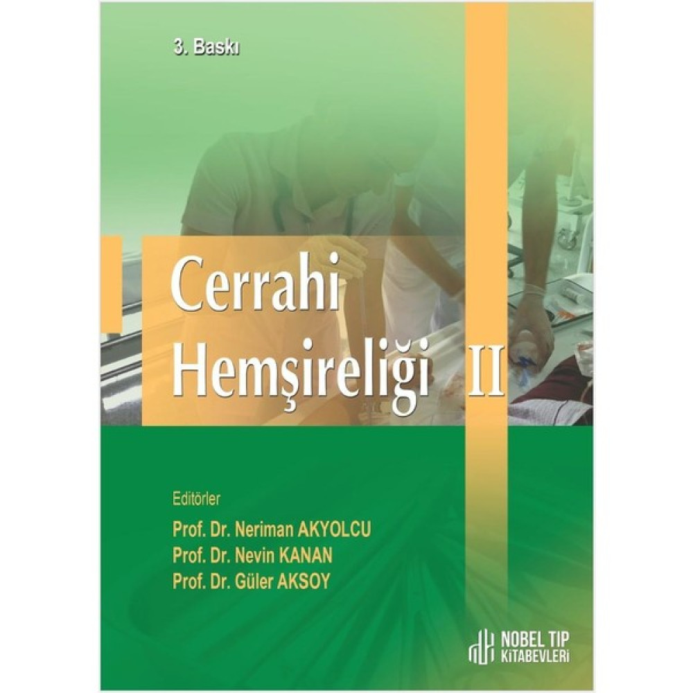 Cerrahi Hemşireliği Iı ( 3. Baskı ) Tıp Kitapları Fiyatı