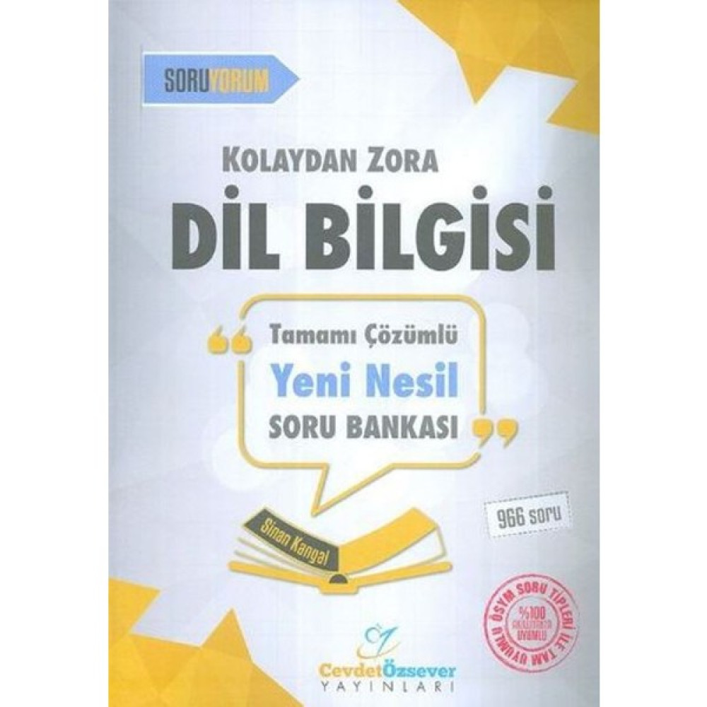 Cevdet Özsever Kolaydan Zora Dil Bilgisi Tamamı Çözümlü Yeni Nesil Soru Bankası - Sinan Kangal Kaynak Kitapları Fiyatı