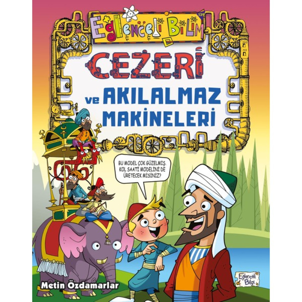 Cezeri ve Akılalmaz Makineleri - Metin Özdamarlar Bilim & Teknik Fiyatı