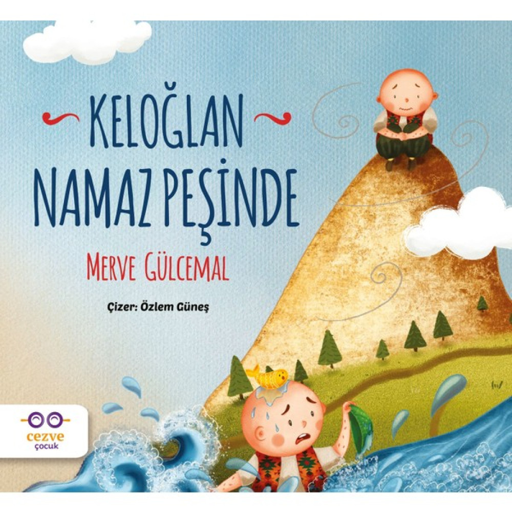 Cezve Çocuk Keloğlan Namaz Peşinde Çocuk Masal Fiyatı