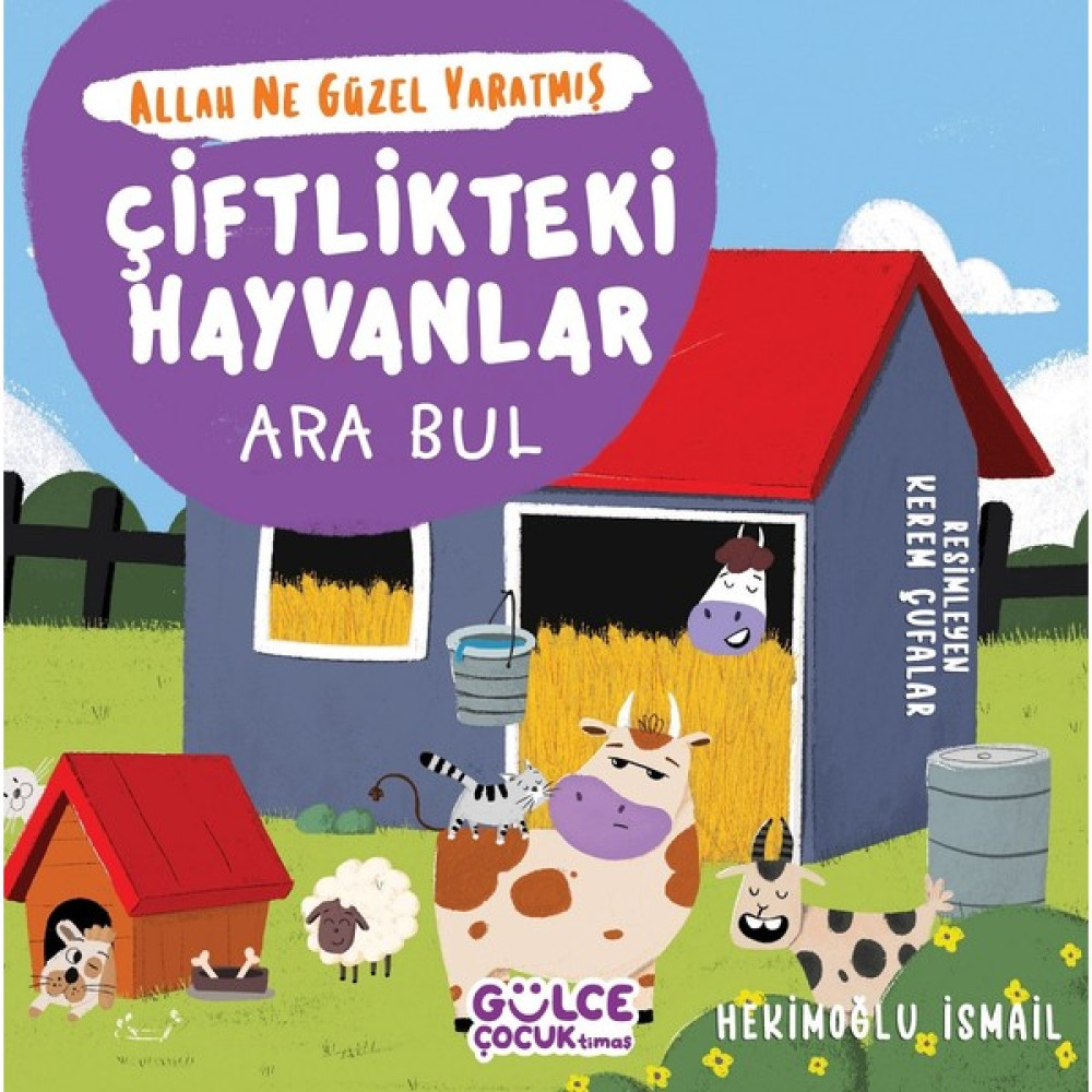 Çiftlikteki Hayvanlar - Ara Bul - Allah Ne Güzel Yaratmış - Hekimoğlu İsmail Zihinsel Gelişim Kitapları Fiyatı