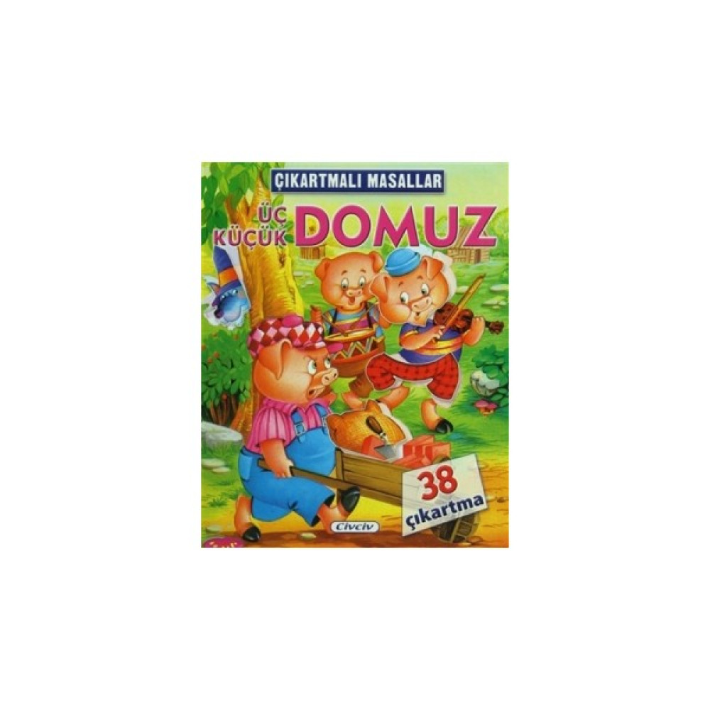 Çıkartmalı Masallar - Üç Küçük Domuz Okul Öncesi Eğitici & Öğretici Kitaplar Fiyatı