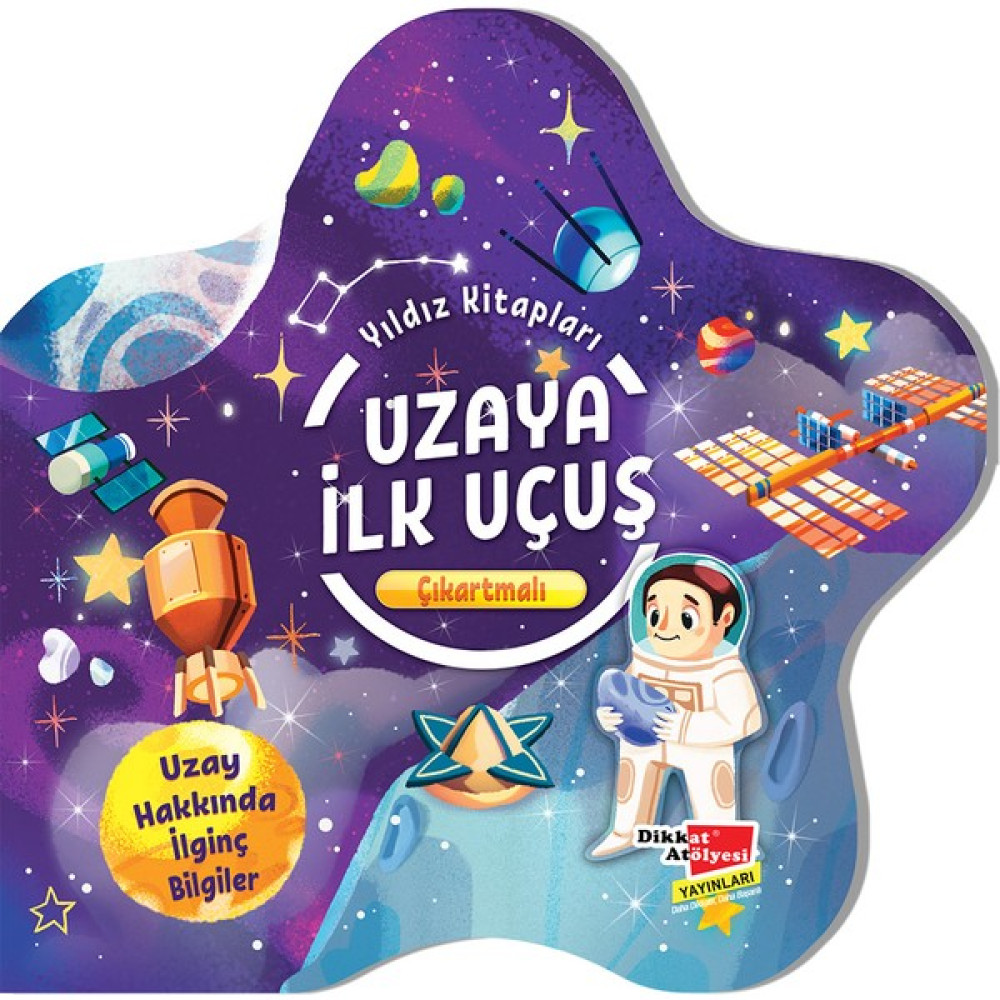 Çıkartmalı Yıldız Kitapları Serisi - Uzaya Ilk Uçuş Zihinsel Gelişim Kitapları Fiyatı