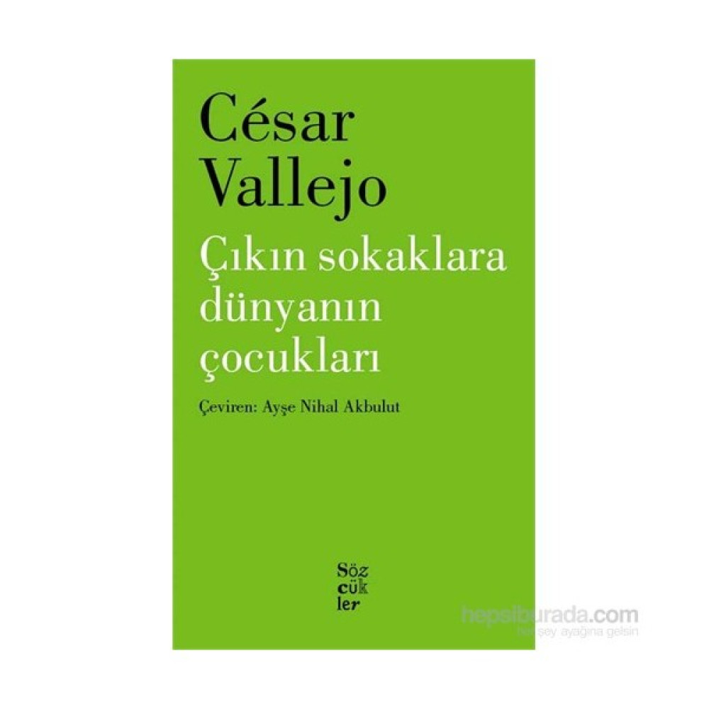 Çıkın Sokaklara - Dünyanın Çocukları-Cesar Vallej Şiir Kitapları Fiyatı