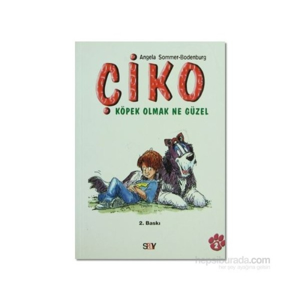 Çiko - Köpek Olmak Ne Güzel - Angela Sommer-Bodenburg Çocuk Masal Fiyatı