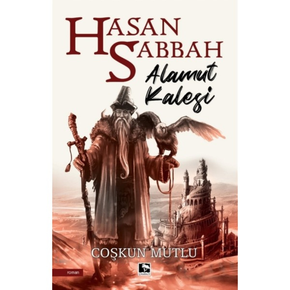 Çınaraltı Yayınları Hasan Sabbah - Alamut Kalesi - Coşkun Mutlu Çeviri Romanlar Fiyatı
