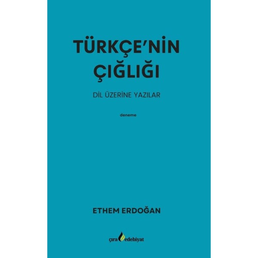 Çıra Yayınları Türkçe’nin Çığlığı - Ethem Erdoğan Deneme - İnceleme Fiyatı