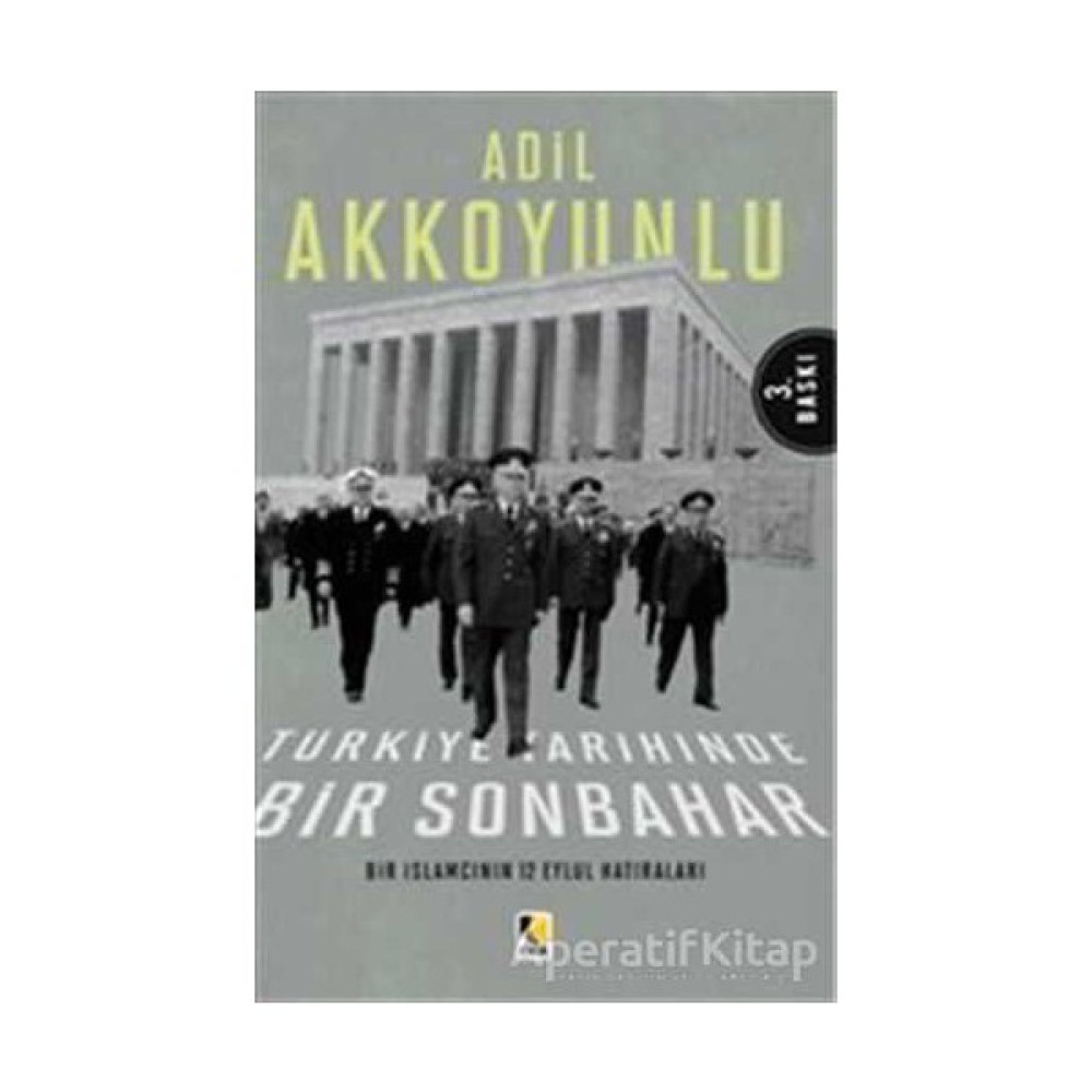 Çıra Yayınları Türkiye Tarihinde Bir Sonbahar - Adil Akkoyunlu - Çıra Yayınları Edebiyat Fiyatı
