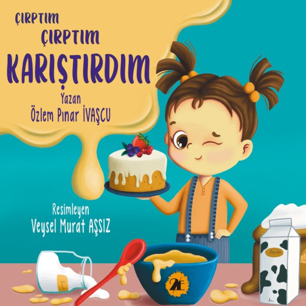 Çırptım Çırptım Karıştırdım - Özlem Pınar Ivaşcu Çocuk Masal Fiyatı