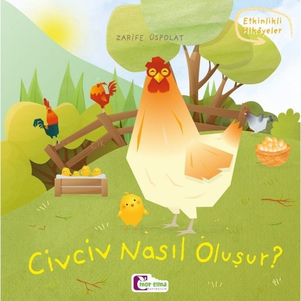 Civciv Nasıl Oluşur - Zarife Üspolat Okul Öncesi Eğitici & Öğretici Kitaplar Fiyatı