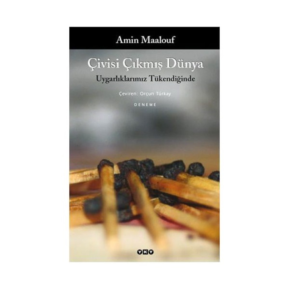 Çivisi Çıkmış Dünya - Amin Maalouf Deneme - İnceleme Fiyatı