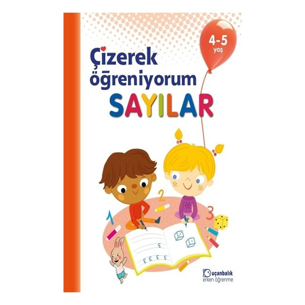 Çizerek Öğreniyorum Sayılar 4-5 Yaş Zihinsel Gelişim Kitapları Fiyatı