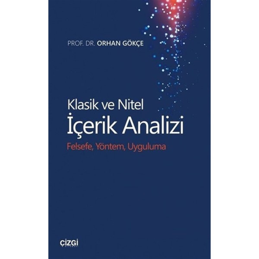 Çizgi Kitabevi Yayınları Klasik ve Nitel Içerik Analizi - Orhan Gökçe Ders Sınav Kitapları Fiyatı