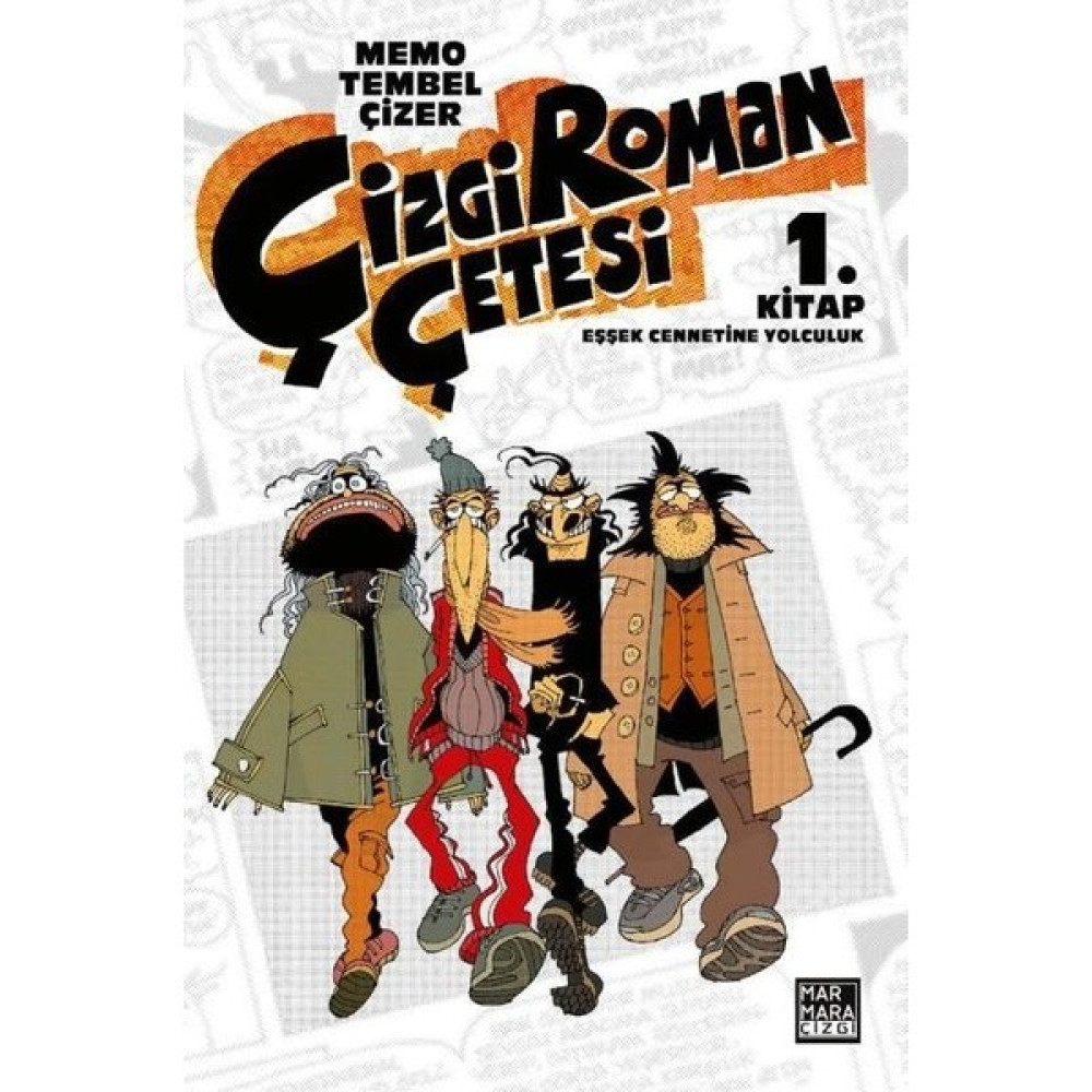 Çizgi Roman Çetesi 1. Kitap Eşşek Cennetine Yolculuk Çizgi Roman Fiyatı