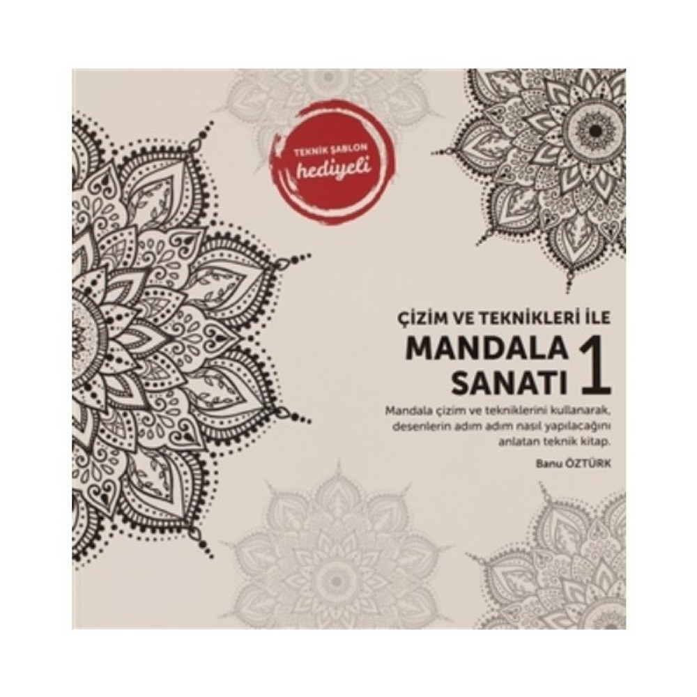 Çizim ve Teknikleri Ile Mandala Sanatı 1 - Banu Öztürk Sanat Mimari Kitapları Fiyatı