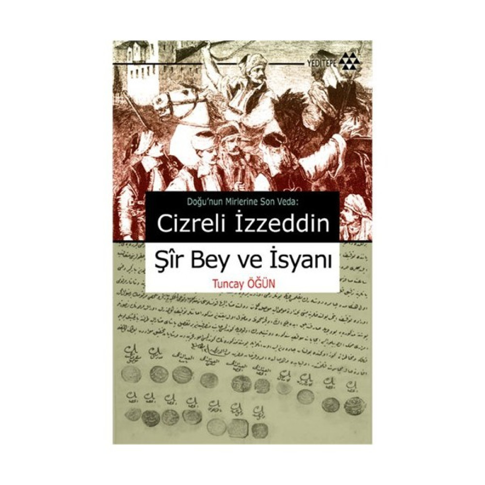 Cizreli İzzeddin Şir Bey Ve İsyanı Osmanlı Tarihi Fiyatı