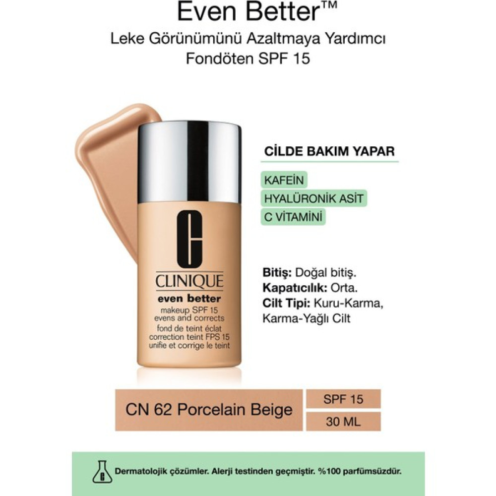 Clinique Even Better™ Doğal Bitişli Fondöten SPF 15 - Renk: CN 62 Porcelain Beige 30ml | C Vitamini Fondötenler Fiyatı