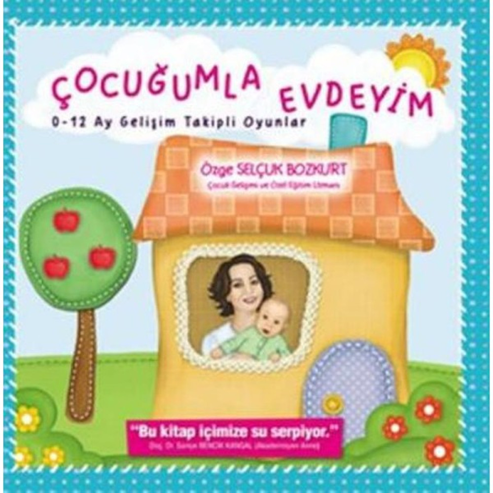 Çocuğumla Evdeyim 0-12 Ay Gelişim Takipli Oyunlar Okul Öncesi Eğitici & Öğretici Kitaplar Fiyatı
