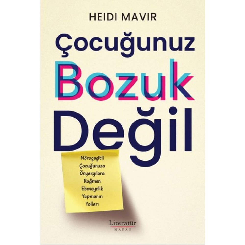 Çocuğunuz Bozuk Değil - Heidi Mavir Kişisel Gelişim ve Psikoloji Fiyatı