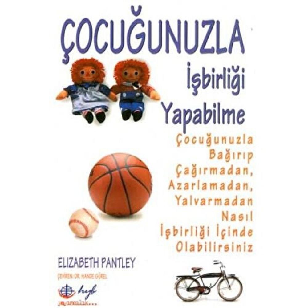 Çocuğunuzla İşbirliği Yapabilme - Elizabeth Pantley Çocuk Bakımı Kitapları Fiyatı