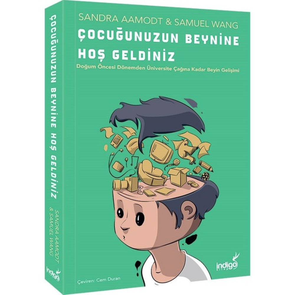 Çocuğunuzun Beynine Hoş Geldiniz - Sandra Aamodt - Samuel Wang Çocuk Bakımı Kitapları Fiyatı