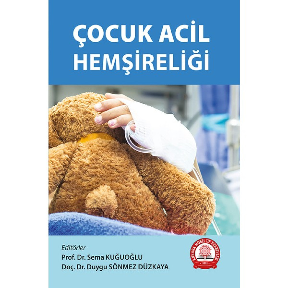 Çocuk Acil Hemşireliği - Sema Kuğuoğlu Tıp Kitapları Fiyatı