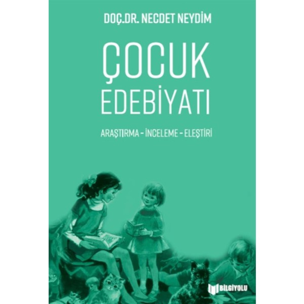 Çocuk Edebiyatı - Necdet Neydim Akademik Edebiyat Kitapları Fiyatı