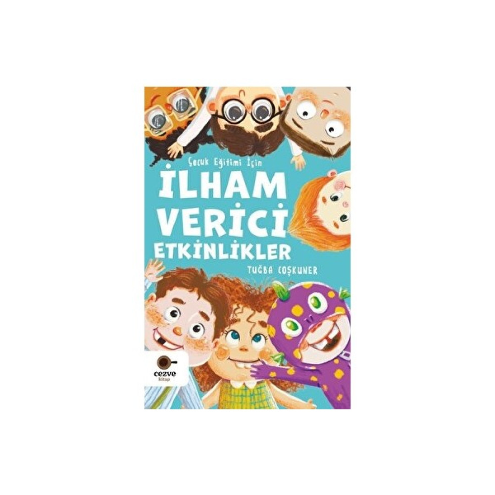Çocuk Eğitimi İçin İlham Verici Etkinlikler - Tuğba Coşkuner Zihinsel Gelişim Kitapları Fiyatı