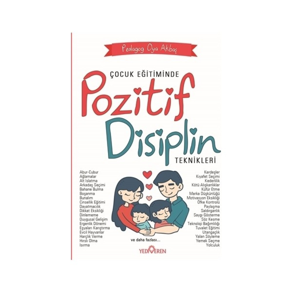 Çocuk Eğitiminde Pozitif Disiplin Teknikleri - Oya Akbaş Çocuk Bakımı Kitapları Fiyatı