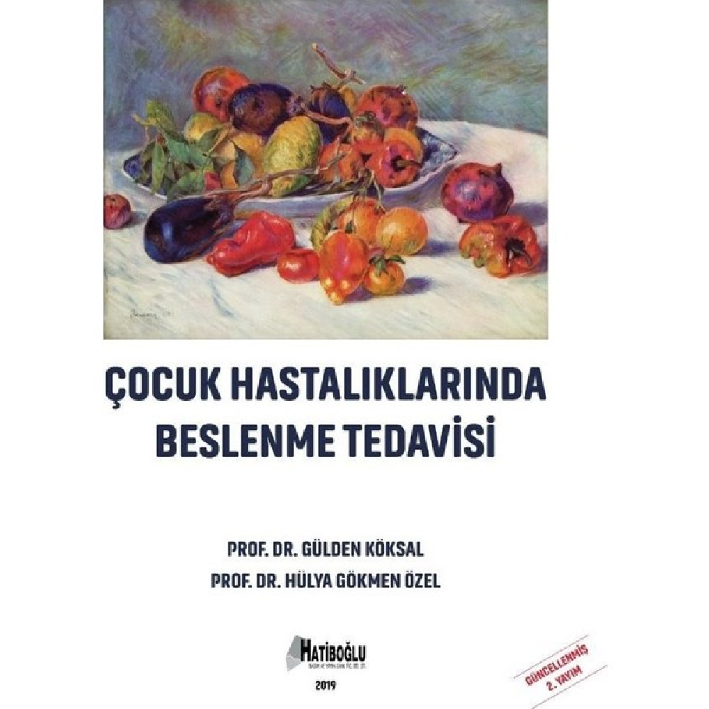 Çocuk Hastalıklarında Beslenme Tedavisi - Gülden Köksal Sağlık Beslenme Kitapları Fiyatı