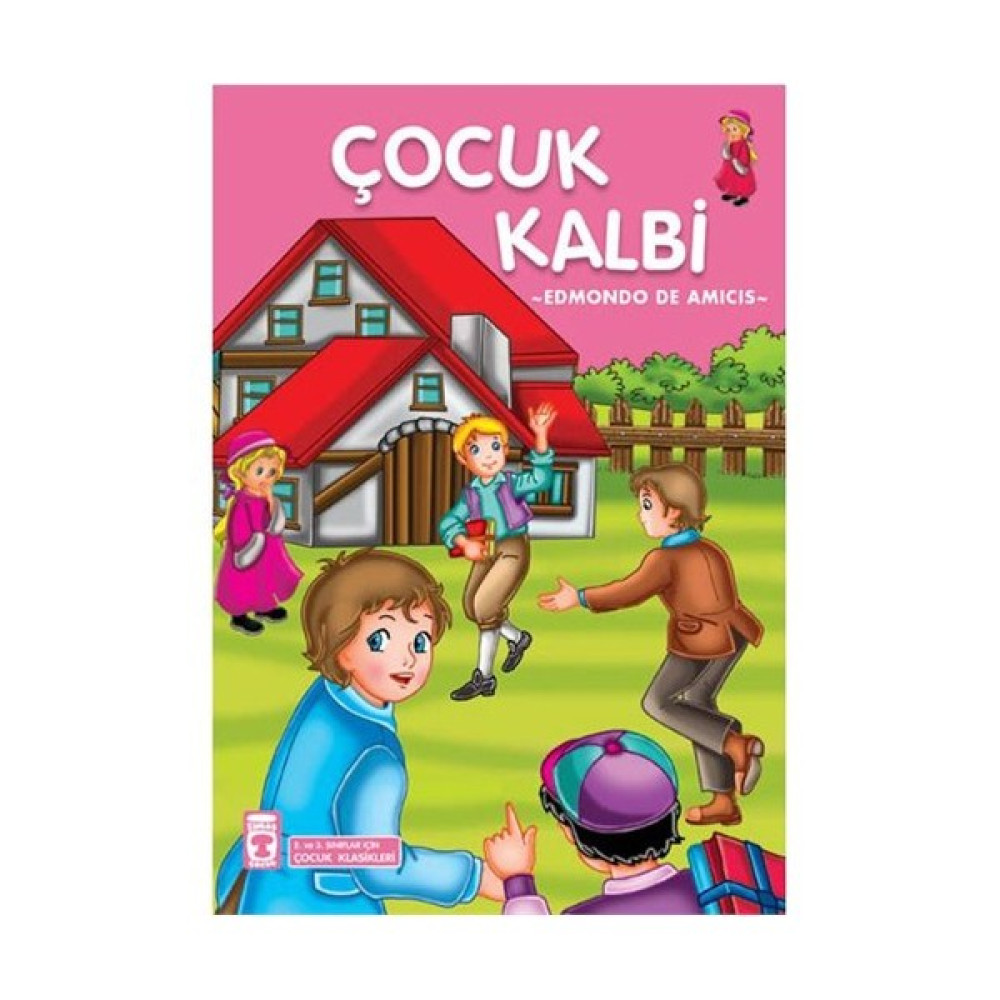 Çocuk Kalbi (Çocuk Klasikleri) - Edmondo De Amicis Çocuk Klasikleri Fiyatı