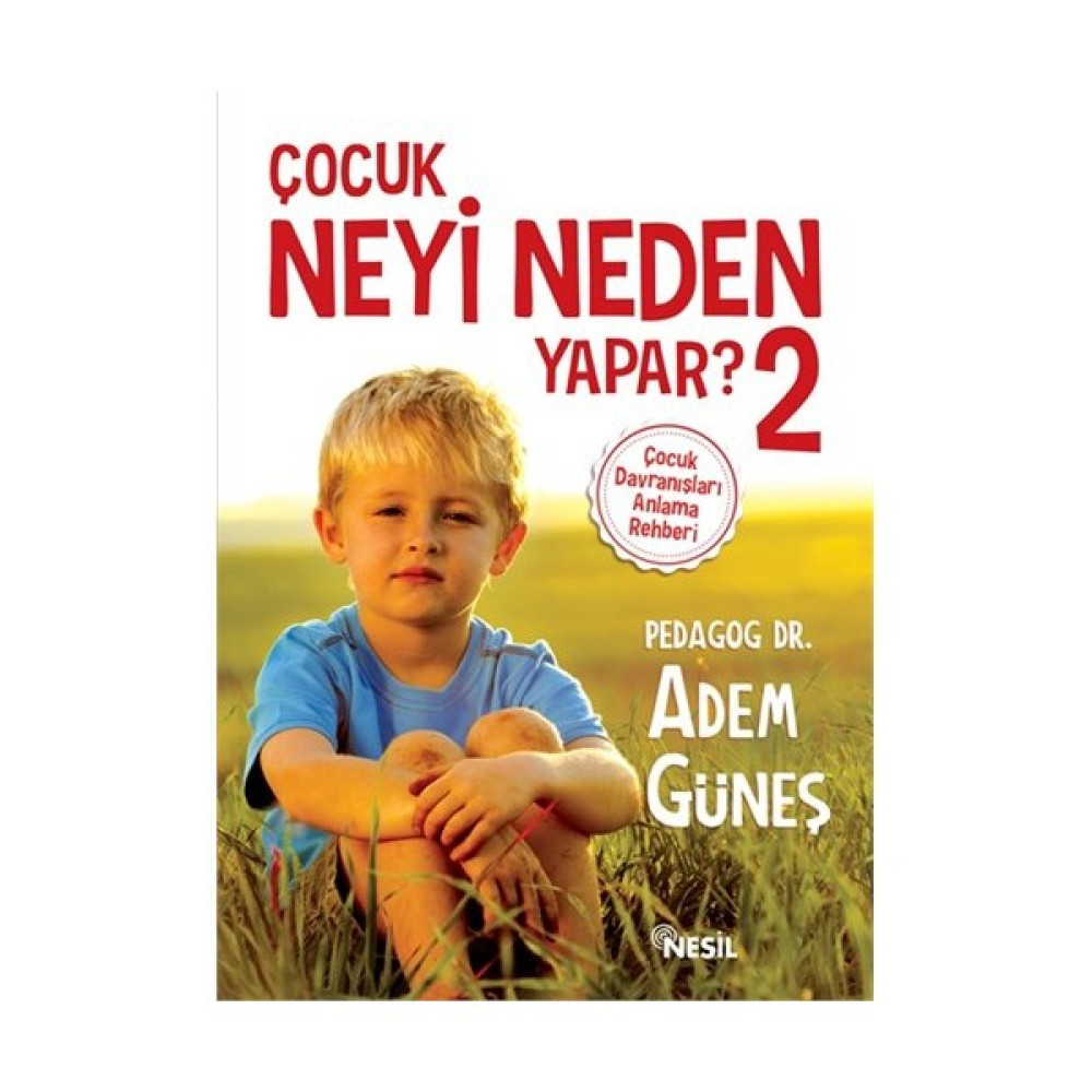 Çocuk Neyi Neden Yapar? 2 - Adem Güneş Çocuk Bakımı Kitapları Fiyatı