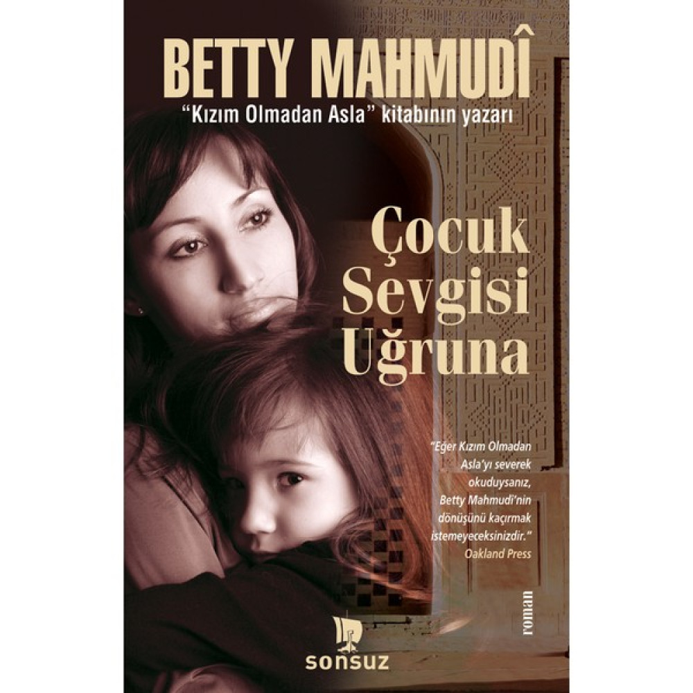 Çocuk Sevgisi Uğruna-Betty Mahmudi Öykü Kitapları Fiyatı