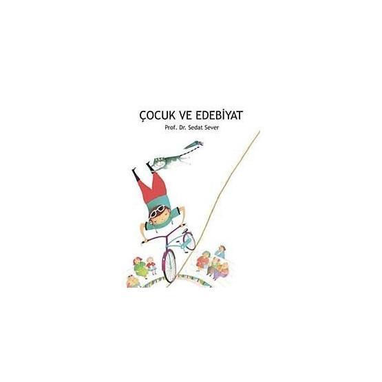 ÇOCUK VE EDEBIYAT - SEDAT SEVER