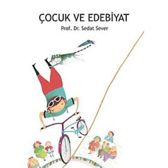 ÇOCUK VE EDEBIYAT - SEDAT SEVER