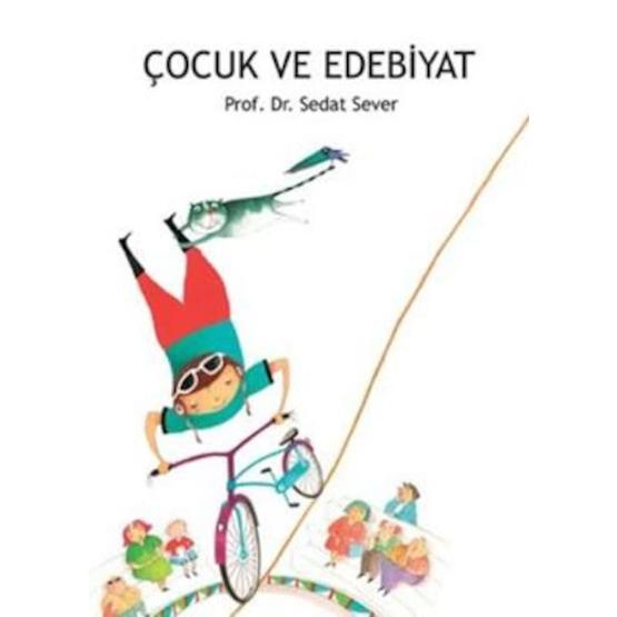 ÇOCUK VE EDEBIYAT - SEDAT SEVER