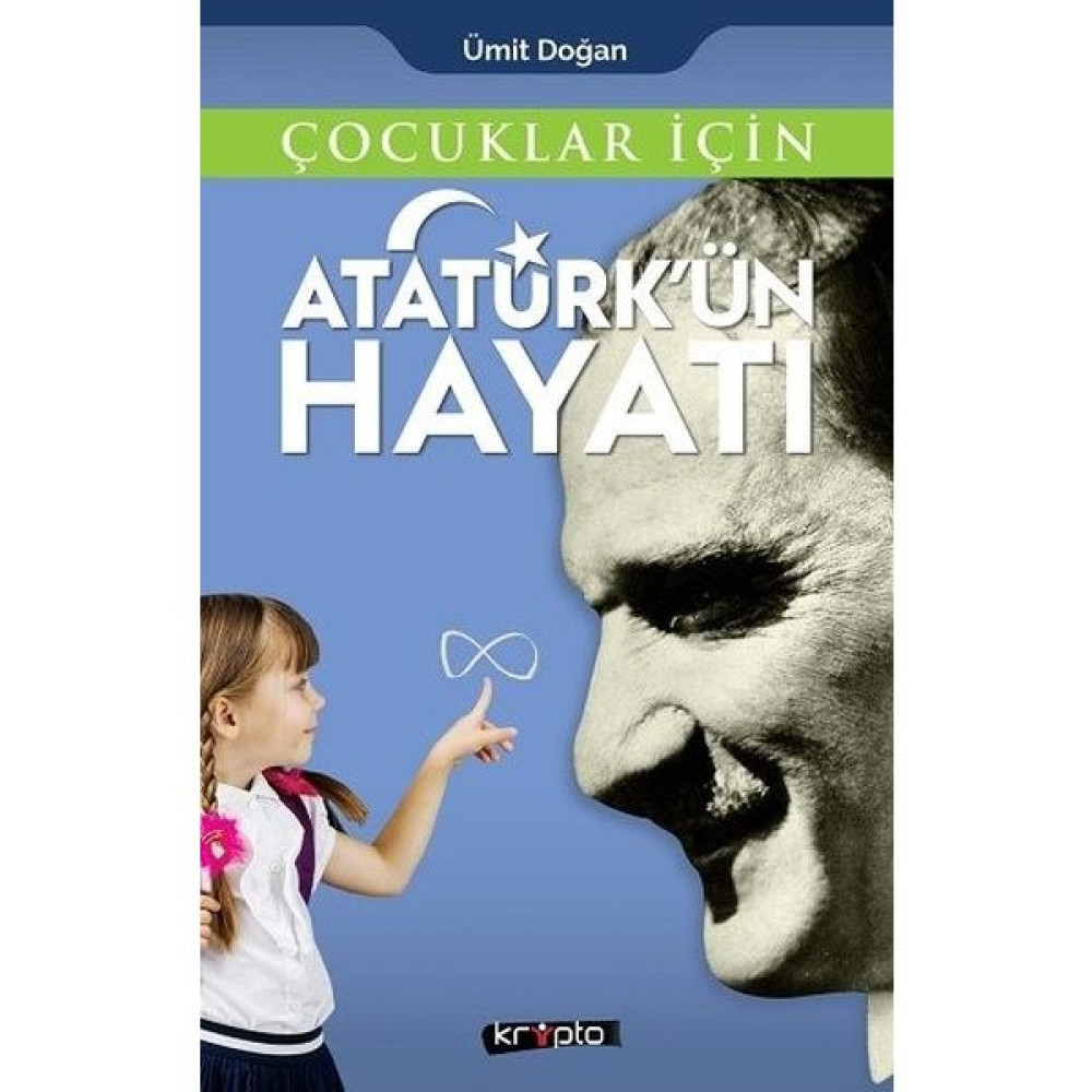 Çocuklar İçin - Atatürk'Ün Hayatı - Ümit Doğan Çocuk Öykü Fiyatı