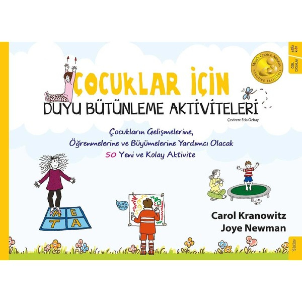 Çocuklar İçin Duyu Bütünleme Aktiviteleri - Carol Kranowitz Zihinsel Gelişim Kitapları Fiyatı