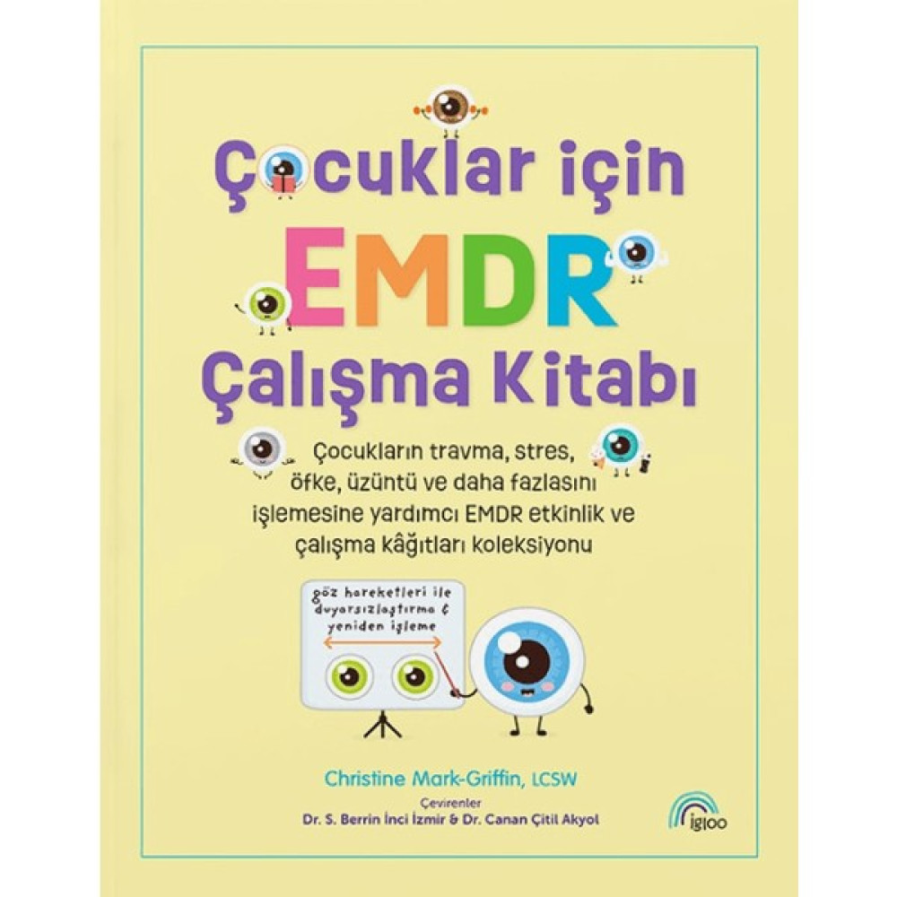 Çocuklar İçin EMDR Çalışma Kitabı - Christine Mark-Griffin Kişisel Gelişim ve Psikoloji Fiyatı