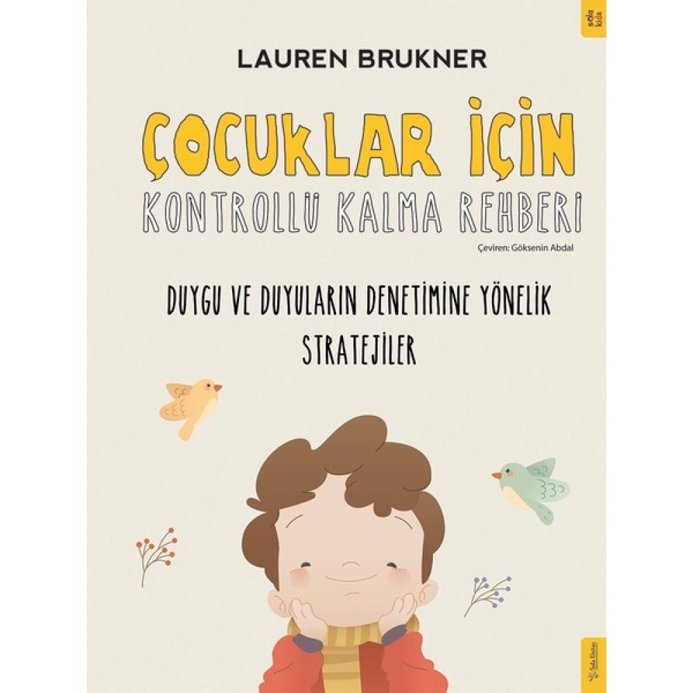 Çocuklar İçin Kontrollü Kalma Rehberi - Lauren Brukner Aile & Çocuk Bakımı Fiyatı