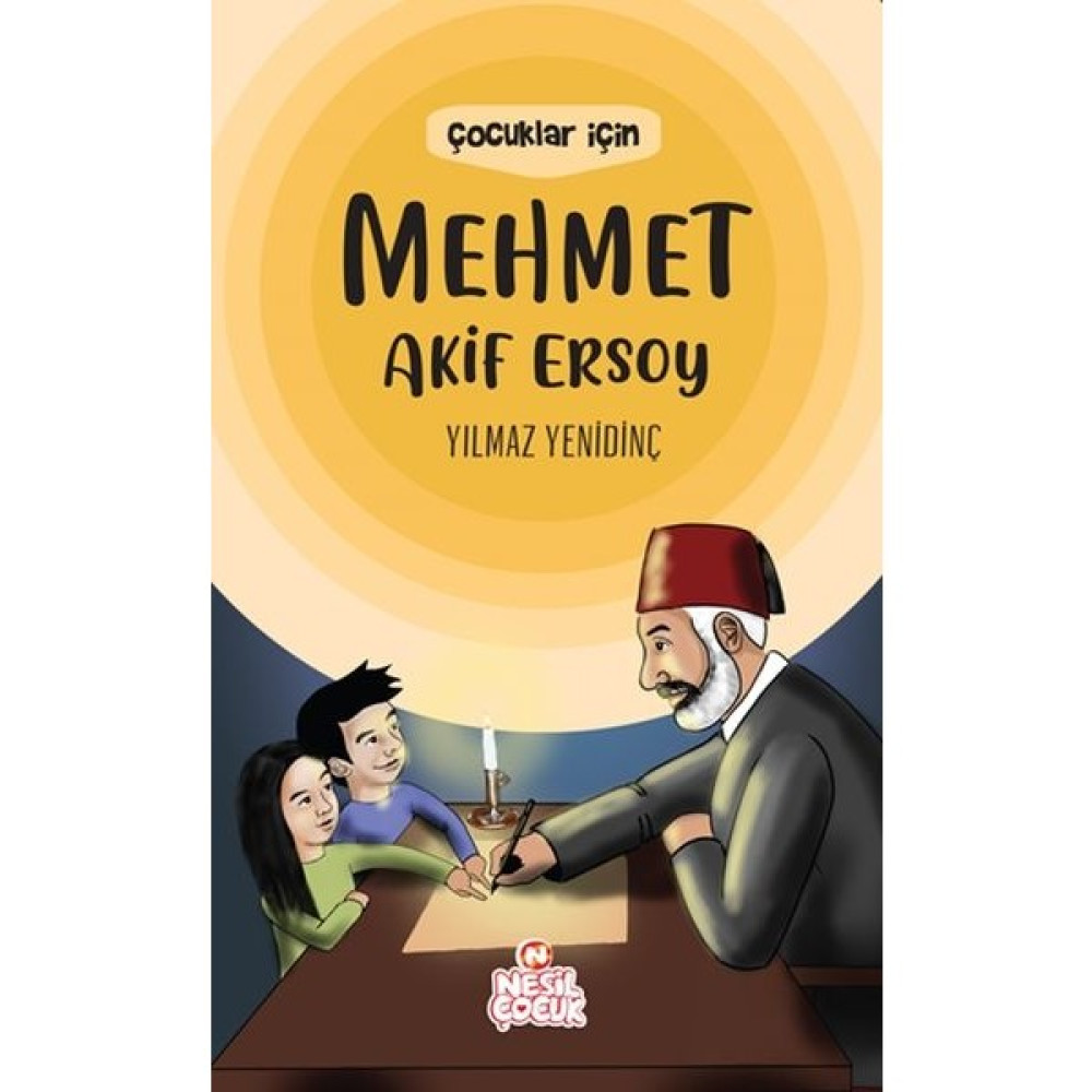 Çocuklar Için Mehmet Akif Ersoy - Yılmaz Yenidinç Çocuk Öykü Fiyatı