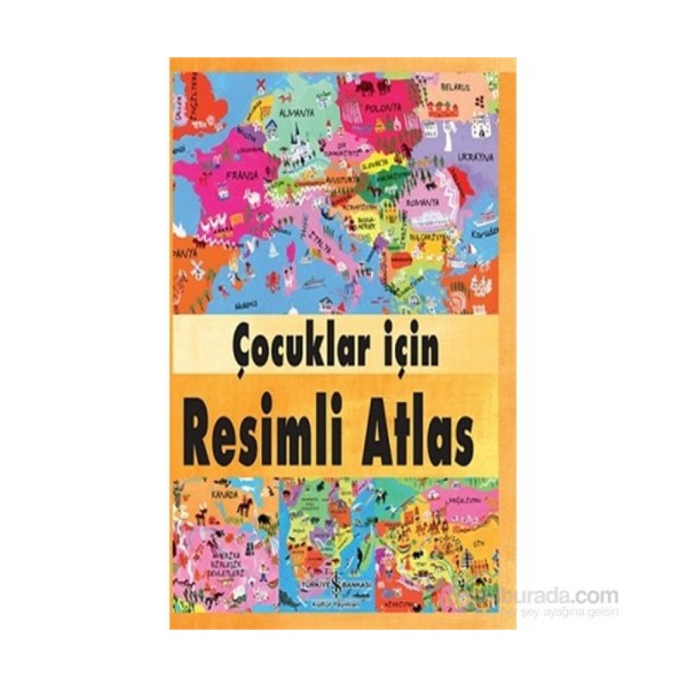 Çocuklar İçin Resimli Atlas - Anita Ganeri Okul Öncesi Eğitici & Öğretici Kitaplar Fiyatı