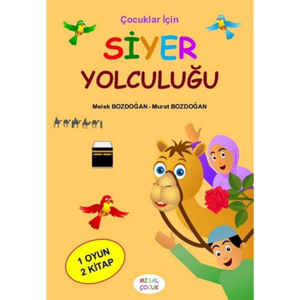 Çocuklar Için Siyer Yolculuğu - Melek ve Murat Bozdoğan Okul Öncesi Eğitici & Öğretici Kitaplar Fiyatı