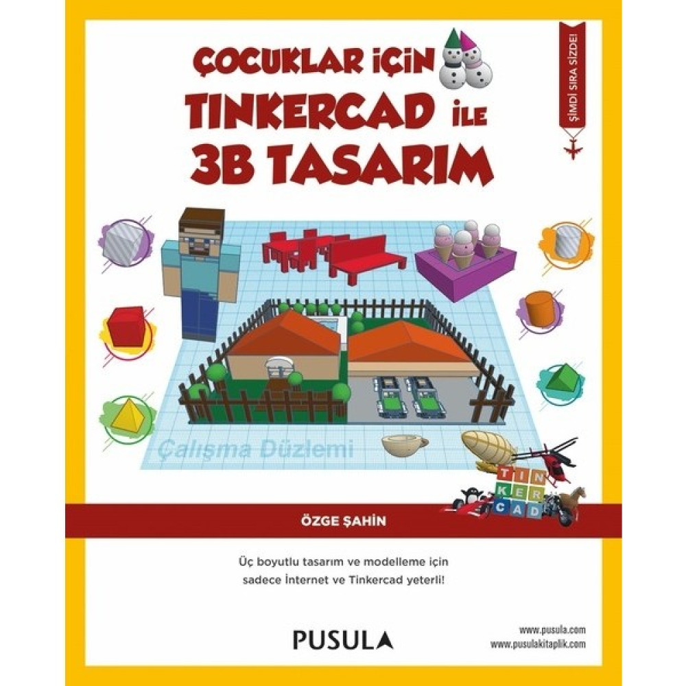 Çocuklar İçin Tinkercad İle 3B Tasarım - Özge Şahin Diğer Fiyatı