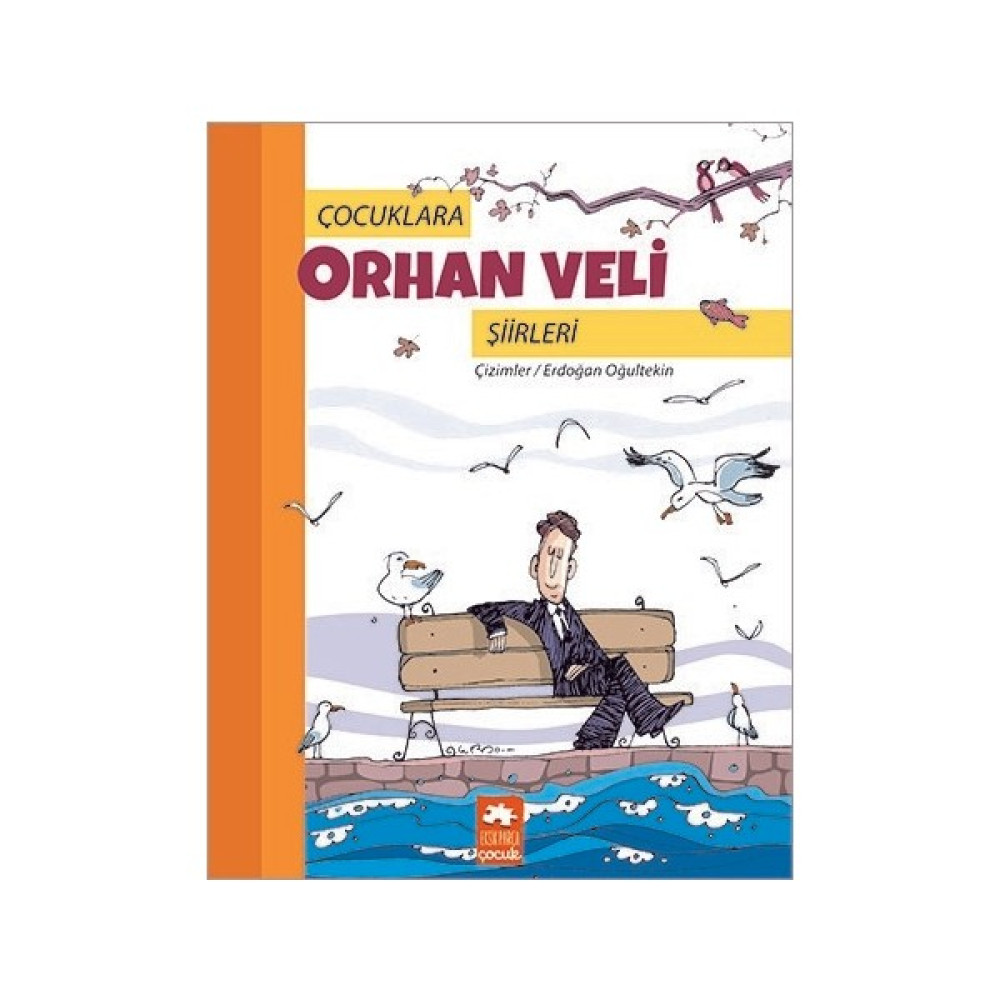 Çocuklara Orhan Veli Şiirleri Çocuk Öykü Fiyatı