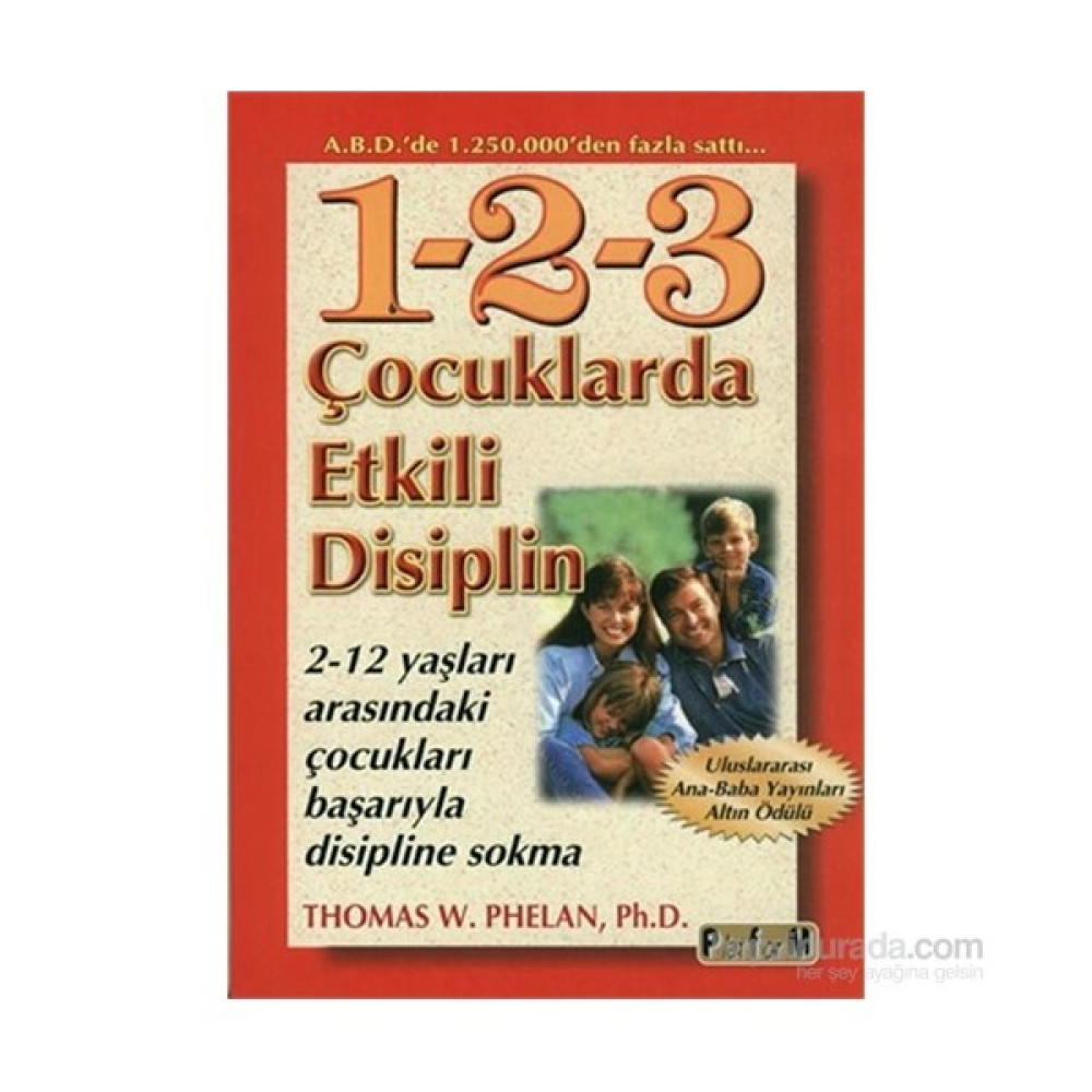 Çocuklarda Etkili Disiplin-Thomas W. Phelan Çocuk Bakımı Kitapları Fiyatı