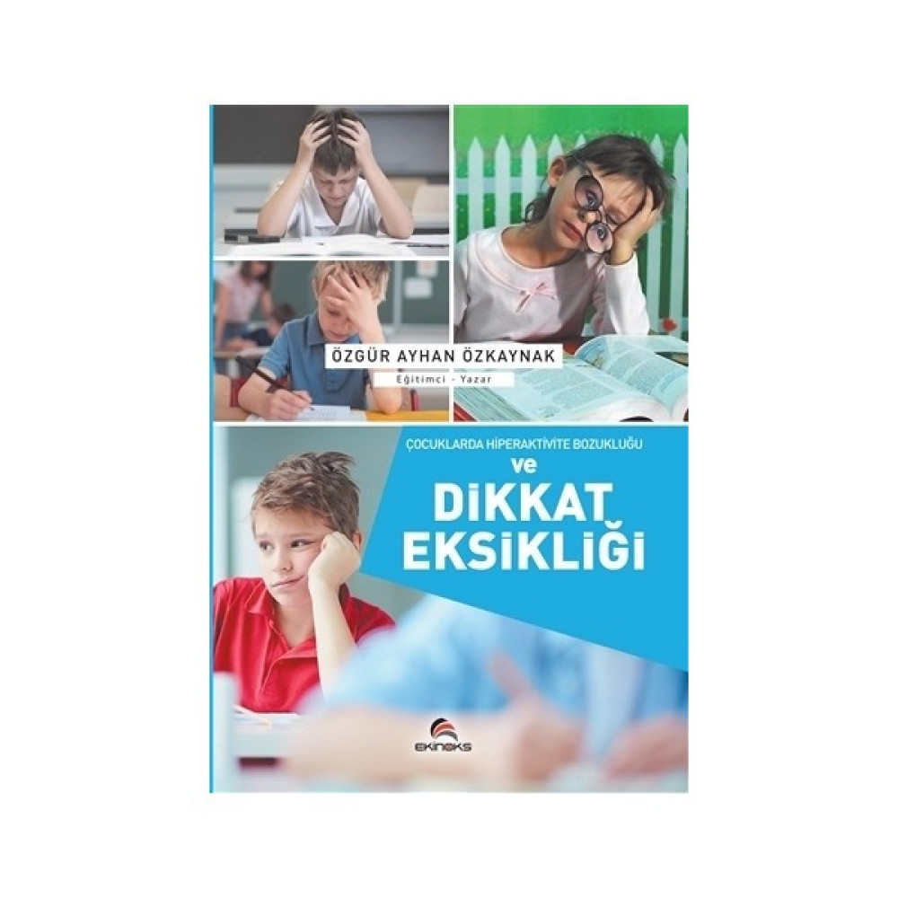 Çocuklarda Hiperaktivite Bozukluğu ve Dikkat Eksikliği Kişisel Gelişim ve Psikoloji Fiyatı