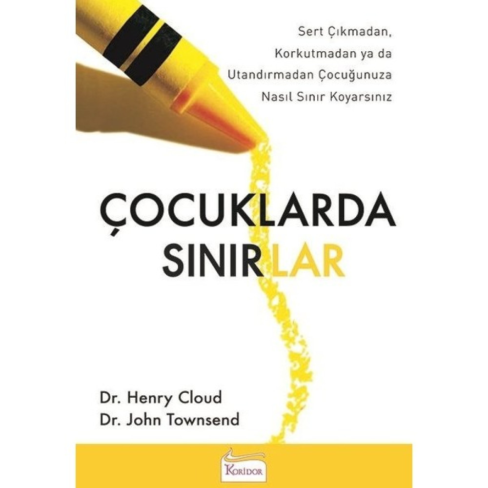 Çocuklarda Sınırlar - Henry Cloud - John Townsend Çocuk Bakımı Kitapları Fiyatı