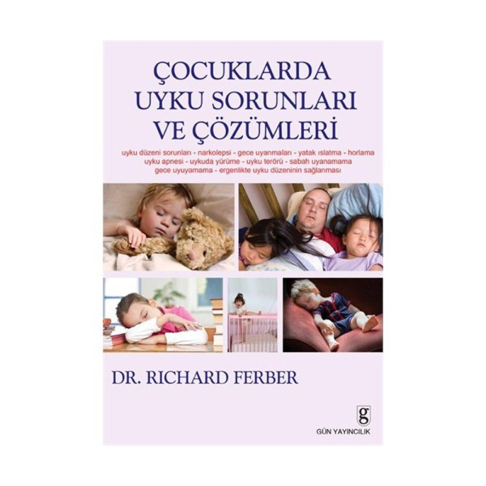 Çocuklarda Uyku Sorunları ve Çözümleri - Richard Ferber Çocuk Bakımı Kitapları Fiyatı